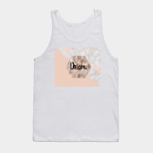 Dream on rose gold pattern Tank Top